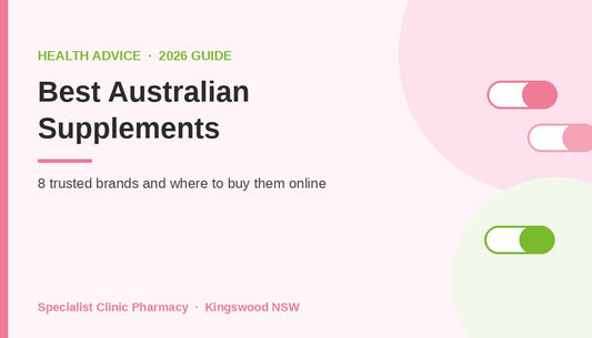 Best Australian supplements and where to buy them online, Specialist Clinic Pharmacy Kingswood