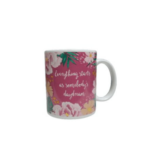 Novelty Mug "Everything Starts As Somebody's Daydream"